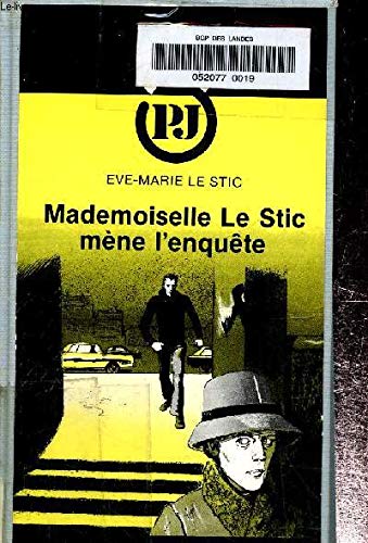 Imagen de archivo de Mademoiselle Le Stic mne l'enqute (P.J.) a la venta por Ammareal