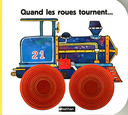 9782092716045: Quand les roues tournent ...