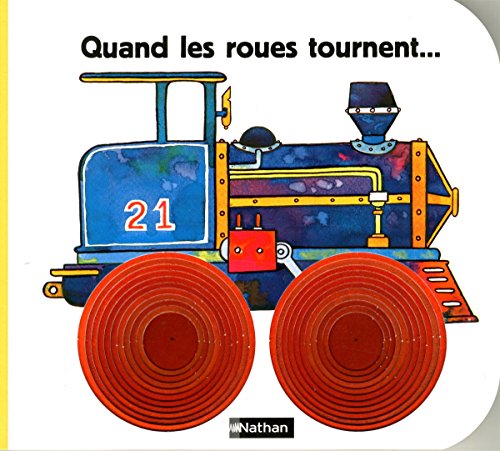 Stock image for Quand les roues tournent-- for sale by medimops