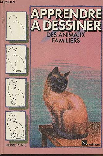 Stock image for Apprendre  dessiner des animaux familiers (French Edition) for sale by Better World Books