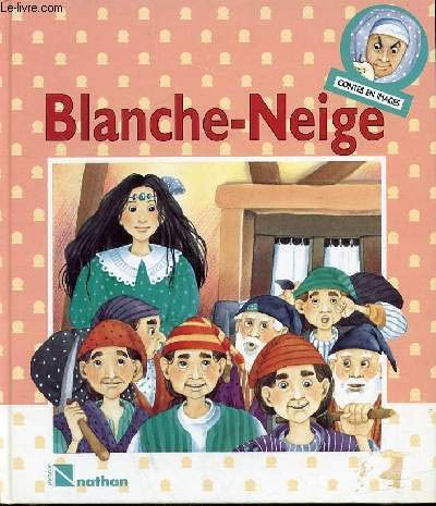 9782092722947: Blanche-neige et les sept nains / conte traditionnel