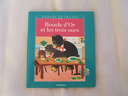 Beispielbild fr Boucle d'or et les 3 ours zum Verkauf von ThriftBooks-Dallas