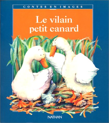 Le Vilain Petit Canard (9782092723647) by Morand, Claude; Pons, Bernadette