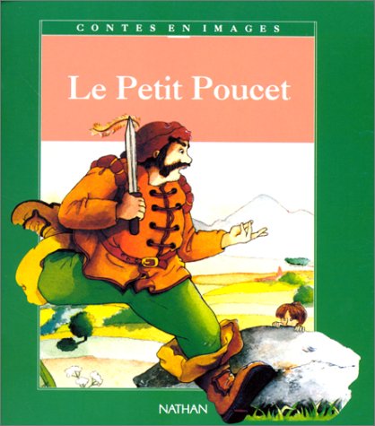 Imagen de archivo de Le Petit Poucet: Conte traditionnel a la venta por AwesomeBooks