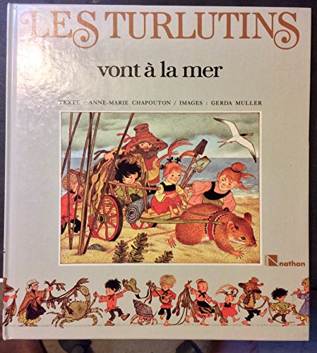 Les turlutins vont a la mer (9782092741061) by Anne-Marie Chapouton