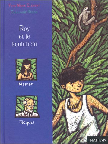 Beispielbild fr Roy et le Koubilichi Clment, Yves-Marie zum Verkauf von BIBLIO-NET