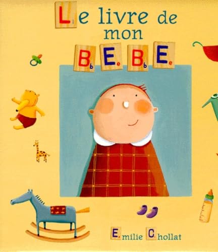 Le livre de mon bÃ©bÃ© (9782092753590) by Chollat, Emilie