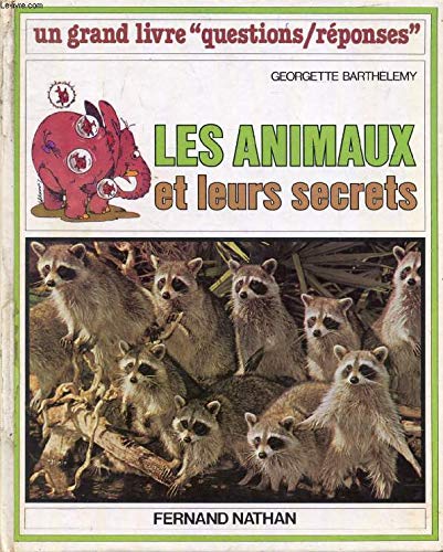 Beispielbild fr Les animaux et leurs secrets zum Verkauf von Ammareal