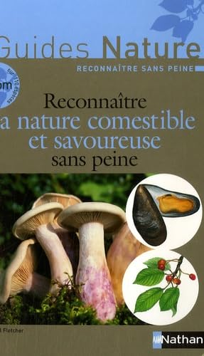 NATURE COMESTIBLE ET SAVOUREUS (9782092781135) by Neil Fletcher