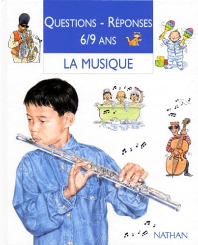 Stock image for Questions - Rponses, 6/9 ans : La Musique for sale by Ammareal