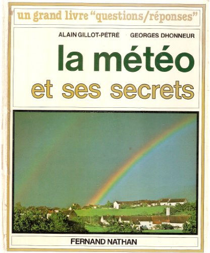Beispielbild fr La m?t?o et ses secrets - Alain Gillot-P?tr? zum Verkauf von Book Hmisphres