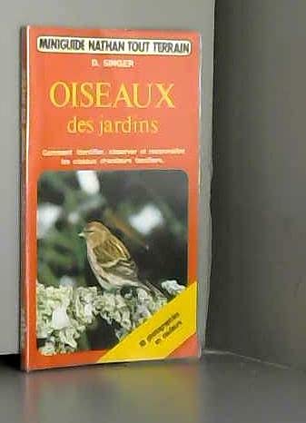 Beispielbild fr Oiseaux des jardins (Miniguide Nathan tout terrain) zum Verkauf von medimops