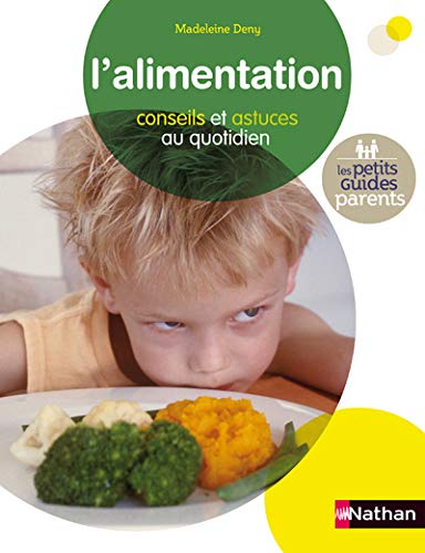 Beispielbild fr L'alimentation : Conseils et astuces au quotidien zum Verkauf von medimops