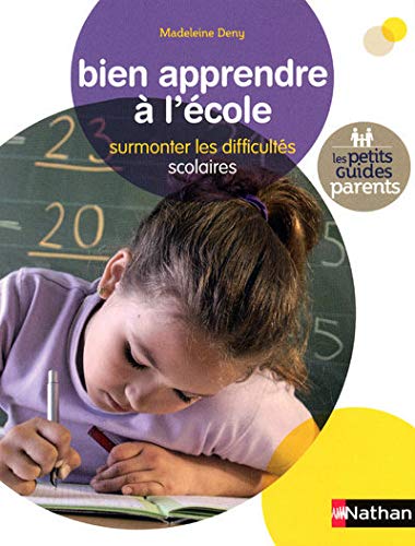 Beispielbild fr Bien apprendre  l'cole : Surmonter les difficults scolaires zum Verkauf von Ammareal