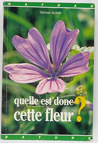 Stock image for Quelle est donc cette fleur ? for sale by Ammareal