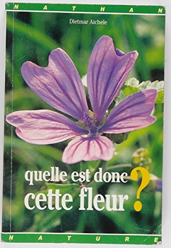 9782092784341: Quelle est donc cette fleur ?