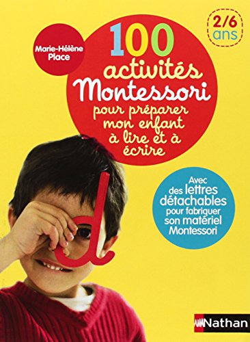 9782092784792: 100 activits Montessori pour prparer mon enfant  lire et  crire: 2/6 ans