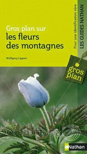 Beispielbild fr Les fleurs des montagnes zum Verkauf von Ammareal