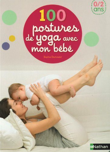 Beispielbild fr 100 postures de yoga avec mon bb zum Verkauf von medimops