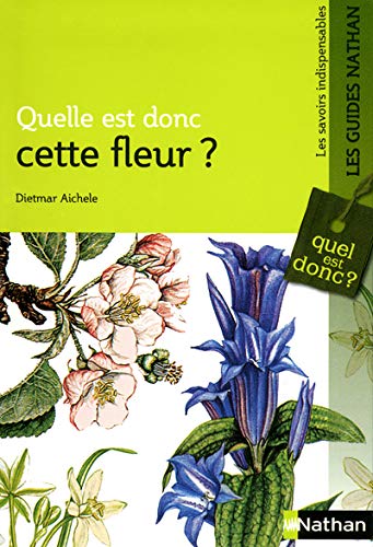 Stock image for Quelle est donc cette fleur ? for sale by medimops