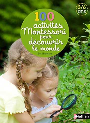 Beispielbild fr 100 activits Montessori pour dcouvrir le monde zum Verkauf von Ammareal
