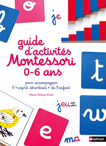 Beispielbild fr Le guide Montessori 0-6 ans zum Verkauf von medimops