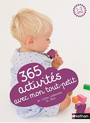 Stock image for 365 Activits Avec Mon Tout-petit : 1-3 Ans for sale by RECYCLIVRE