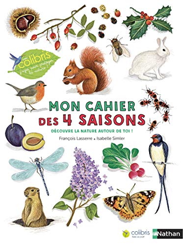 Beispielbild fr Mon cahier des 4 saisons - Cahier d'observation et d'activits Colibris - 4/7 ans zum Verkauf von medimops