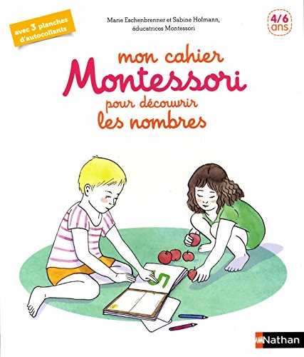 Imagen de archivo de Mon cahier Montessori des nombres - 3/6 ans a la venta por medimops