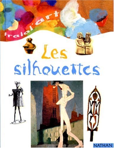 Beispielbild fr Les silhouettes zum Verkauf von Ammareal