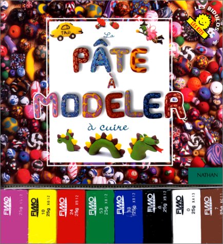 La PÃ¢te Ã  modeler Ã  cuire: Kit (9782092790519) by Haab, Sherri; Jorres, Laura; Fox, Peter; Lamartinie, CÃ©line