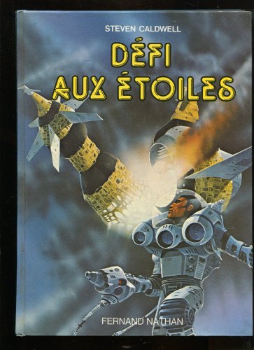 DeÌfi Aux EÌtoiles: Un Voyage Incroyable Dans L'inconnu (9782092801727) by Steven Caldwell; Paul Alexandre