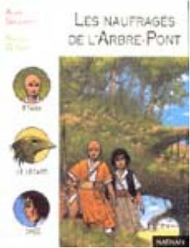 Beispielbild fr Les Naufrags de l'arbre-pont zum Verkauf von Ammareal