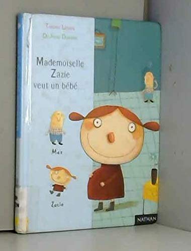 Beispielbild fr Mademoiselle Zazie veut un bb. zum Verkauf von Ammareal