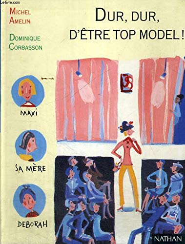 Beispielbild fr Dur, dur, d'tre top model ! zum Verkauf von Librairie Th  la page