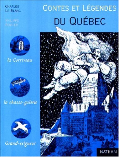 Beispielbild fr Contes Et Lgendes Du Qubec zum Verkauf von RECYCLIVRE