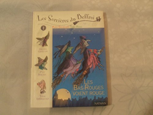 Imagen de archivo de Les Sorcires du Beffroi, volume 1 : Les Bas-Rouges voient rouge (French Edition) a la venta por Better World Books