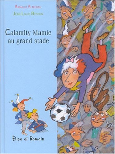 Beispielbild fr Calamity Mamie au grand stade zum Verkauf von Ammareal