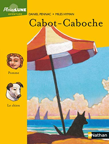 9782092823996: Cabot Caboche (Pleine Lune)