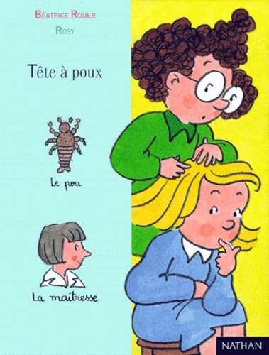 TÃªte Ã: poux (9782092824184) by Rouer, BÃ©atrice; Rosy