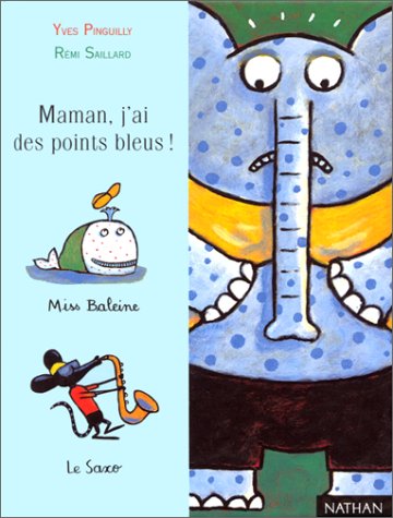 Imagen de archivo de Maman, j'ai des points bleus ! Pinguilly, Yves and Saillard, R mi a la venta por LIVREAUTRESORSAS