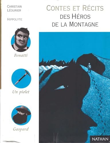 Stock image for Contes et rcits des hros de la montagne for sale by Ammareal