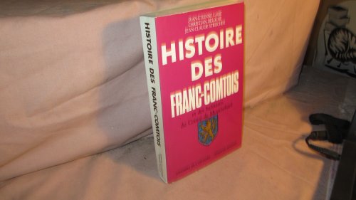 9782092825181: Histoire des Franc-Comtois (French Edition)