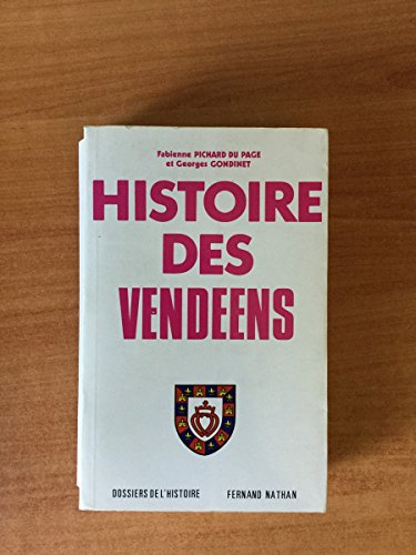 9782092825211: Histoire des Vendéens (Dossiers de l'histoire) (French Edition)