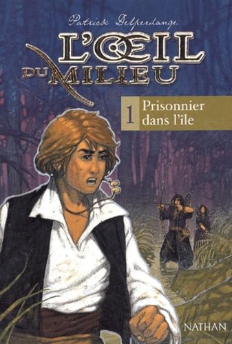 Beispielbild fr L'Oeil du milieu, tome 1 : Prisonnier dans l'le zum Verkauf von Ammareal