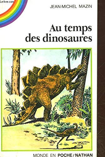 Imagen de archivo de Au temps des dinosaures a la venta por Ammareal