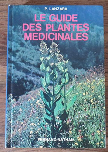 Stock image for Le guide des plantes mdicinales. for sale by Ammareal