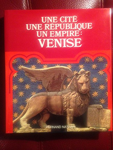 Stock image for Une Cit, Une Rpublique, Un Empire: Venise for sale by RECYCLIVRE