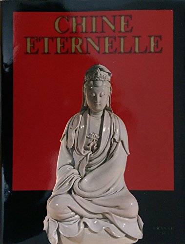 Beispielbild fr CHINE ETERNELLE zum Verkauf von Ammareal