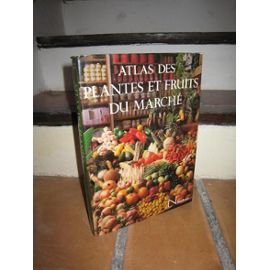 Imagen de archivo de Atlas des plantes et fruits du march (Beaux livres) a la venta por Ammareal